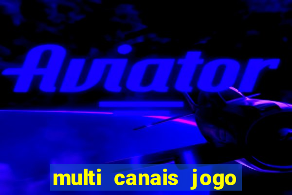 multi canais jogo do flamengo